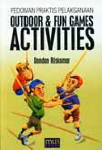 Pedoman Praktis Pelaksanaan Outdoor & Fun Games Activities