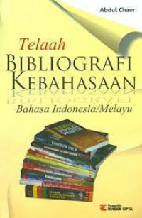 Telaah Bibliografi Kebahasaan: Bahasa Indonesia/ Melayu