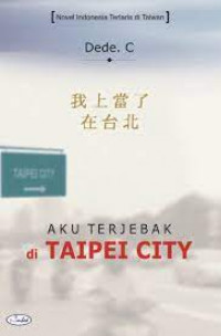 Image of Aku Terjebak Di Taipei City