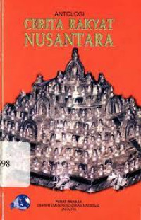 Image of Antologi: Cerita Rakyat Nusantara