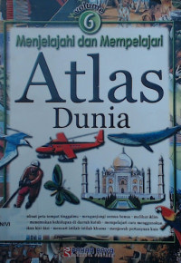 Image of Atlas Dunia: Menjelajah Dan Mempelajari Volume 6