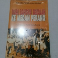 Image of Dari Bangku Sekolah Ke Medan Perang