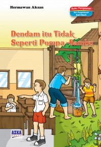 Image of Dendam Itu Tidak Seperti Pompa Bambu