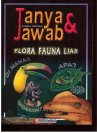 Image of Ensiklopedia Tanya & Jawab Flora Fauna Liar