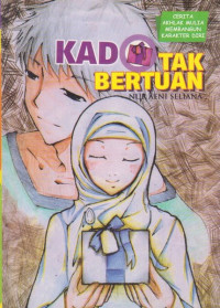 Image of Kado Tak Bertuan: Cerita Akhlak Mulia Membangun Karakter Diri