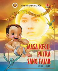 Image of Masa Kecil Putra Sang Fajar 1901-1916: Seri Biografi Bung Karno