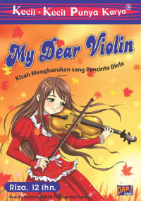 Image of My Dear Violin: Kisah Mengharukan Sang Pecinta Biola