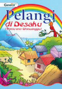 Image of Pelangi Di Desaku (Torou'eno Wonuanggu)