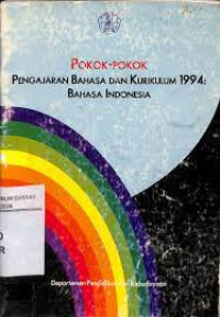 Image of Pokok-Pokok Pengajaran Bahasa dan Kurikulum 1994: Bahasa Indonesia