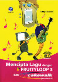 Image of Menciptakan Lagu dengan Fruityloop 3 dan Cakewalk Pro Audio 9.03