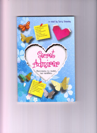 Image of Secret Admirer (Mencintaimu itu mudah, tapi memilikimu....)