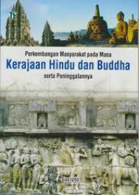 Image of Perkembangan Masyarakat pada Masa Kerajaan Hindu dan Buddha serta Peninggalannya