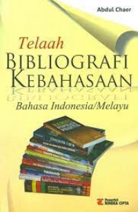 Image of Telaah Bibliografi Kebahasaan: Bahasa Indonesia/ Melayu